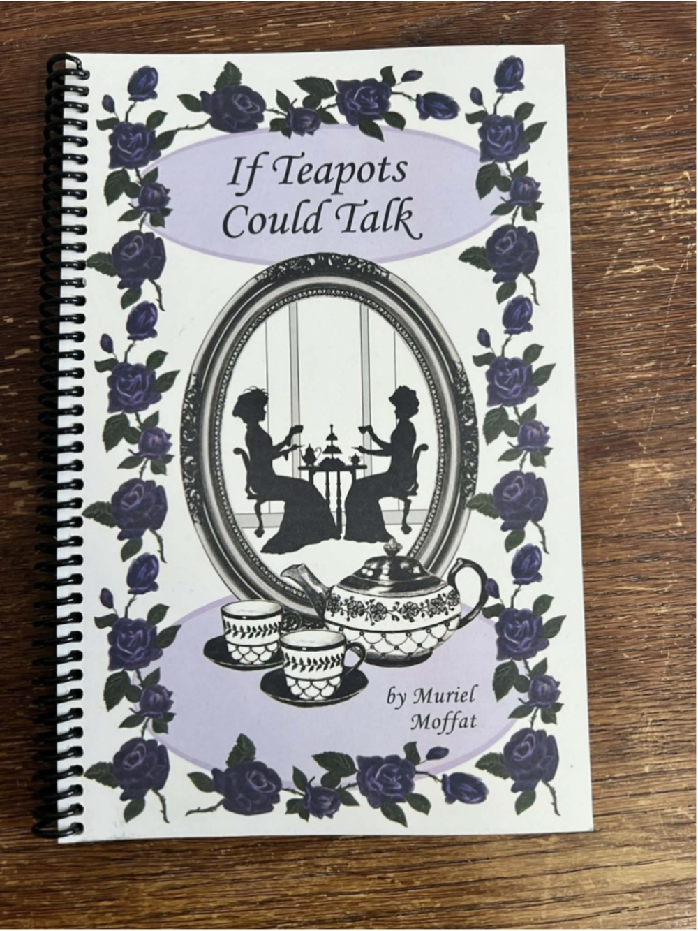If Teapots Could Talk by Muriel Moffat Tea Book Fairmont Empress History Recipes
